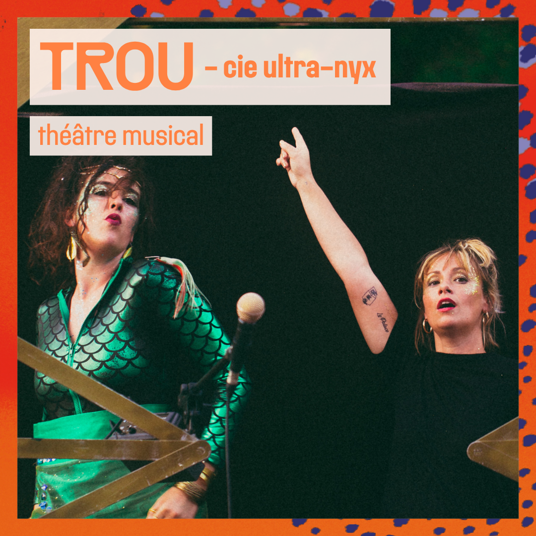 Trou - Cie Ultra-Nyx